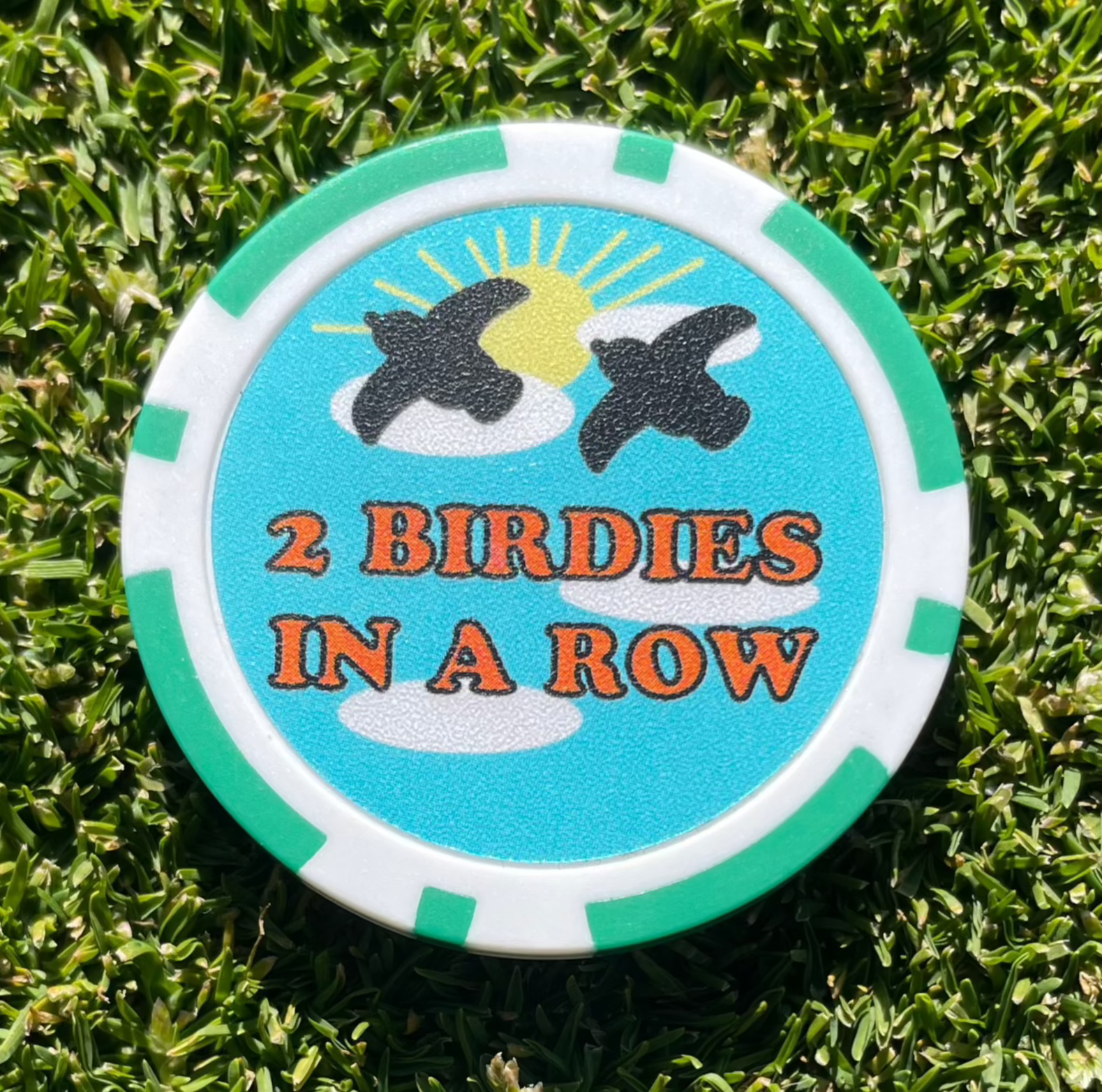 2 Birdies In A Row Chip - Chip n Win